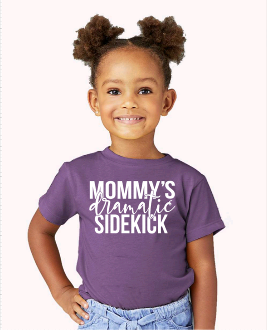 Mommys Dramatic Sidekick Girls Toddler Tee