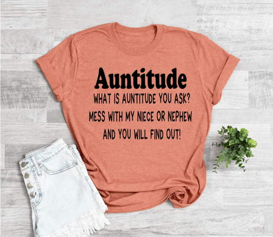 Auntitude Shirt