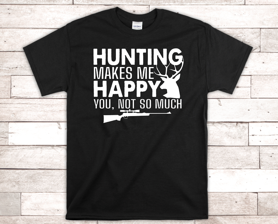 Hunting Makes Me Happy Shirt