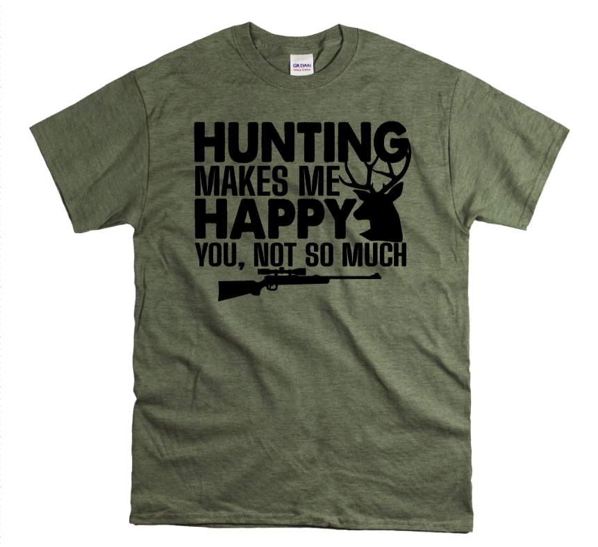 Hunting Makes Me Happy Shirt