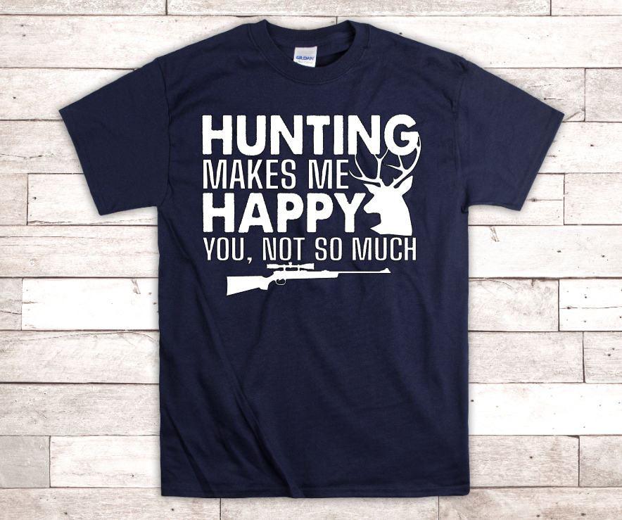 Hunting Makes Me Happy Shirt